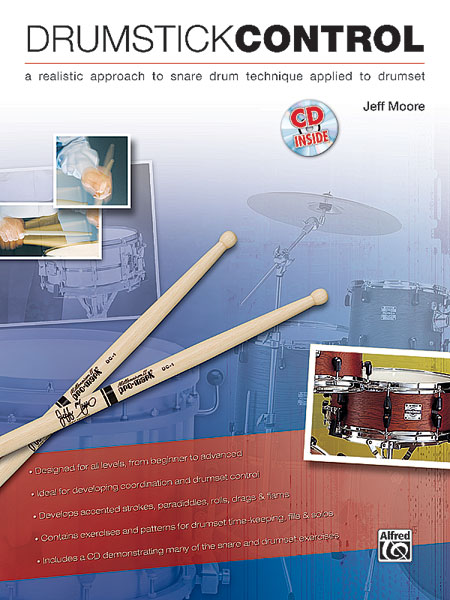 ALFRED PUBLISHING MOORE JEFF - DRUMSTICK CONTROL + CD - DRUM