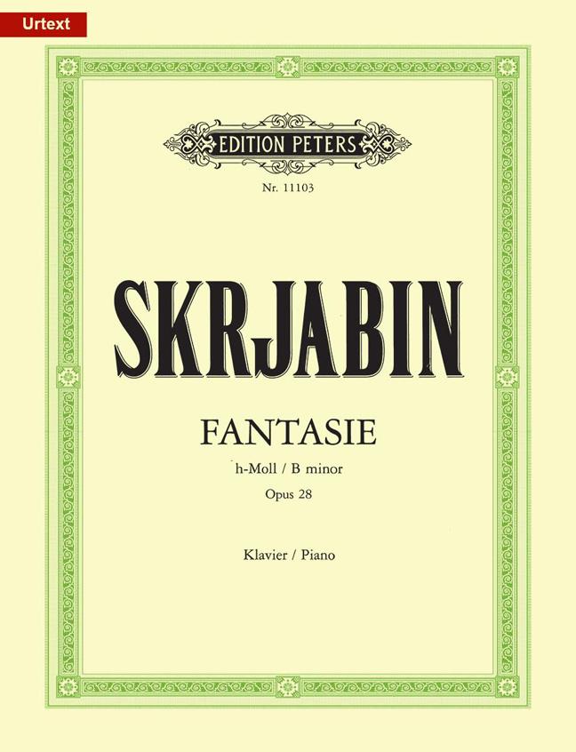 EDITION PETERS SKRJABIN A. - FANTASIE H-MOLL OP. 28 (1900/1901) - PIANO