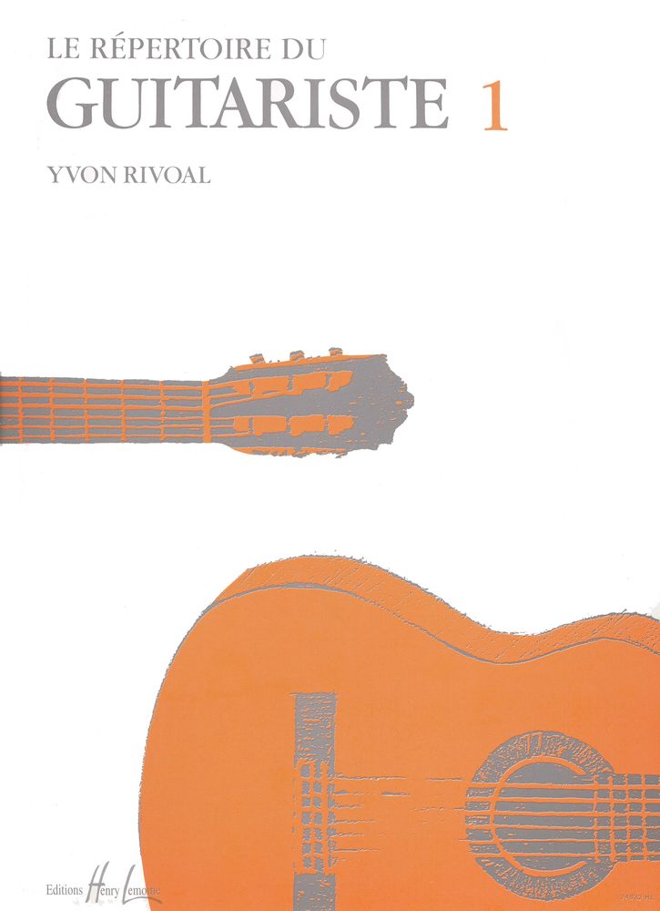 LEMOINE RIVOAL YVON - REPERTOIRE DU GUITARISTE VOL.1