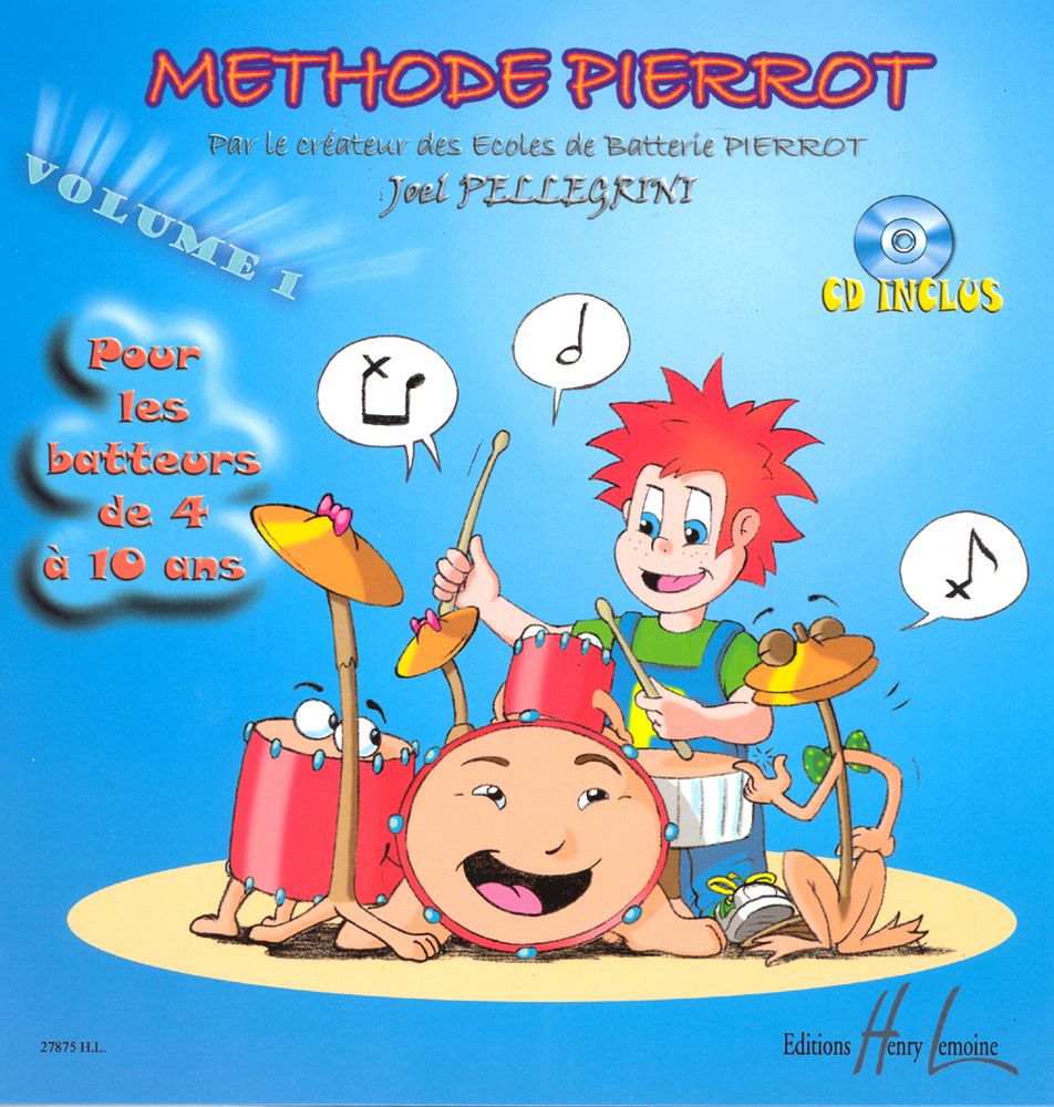 LEMOINE PELLEGRINI JOEL - METHODE PIERROT VOL.1 + CD - BATTERIE