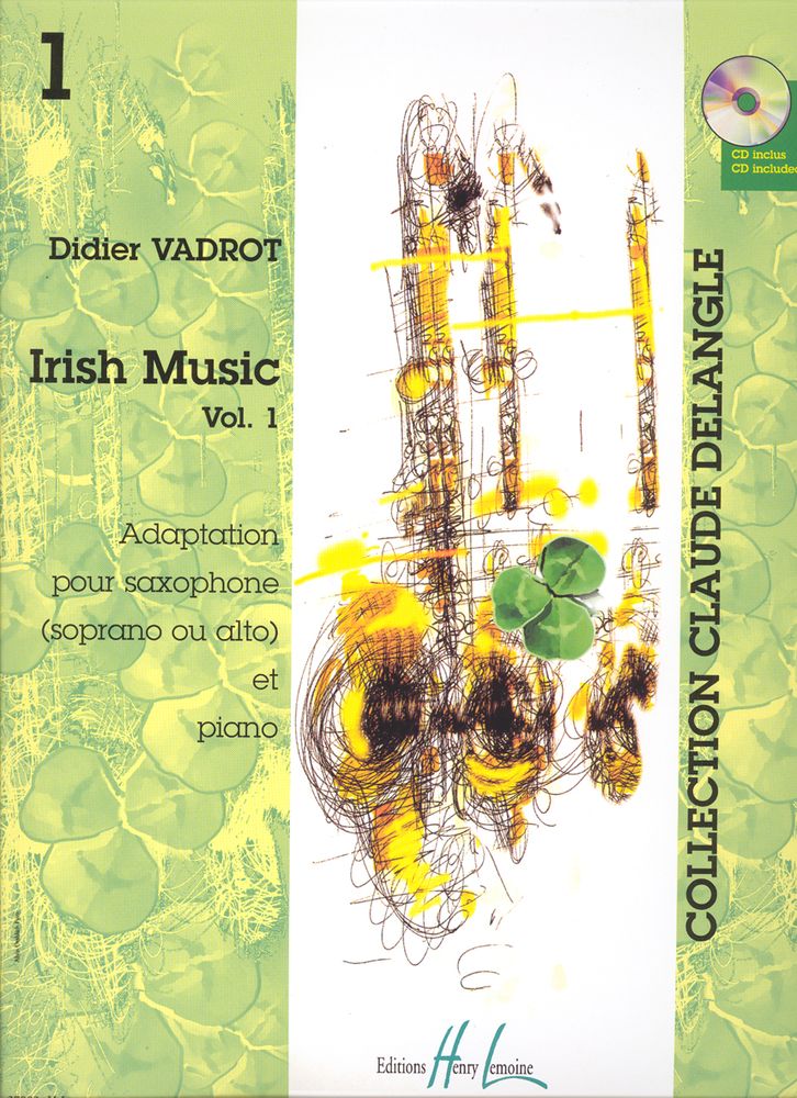 LEMOINE VADROT DIDIER - IRISH MUSIC VOL.1 + CD - SAXOPHONE SIB OU MIB, PIANO
