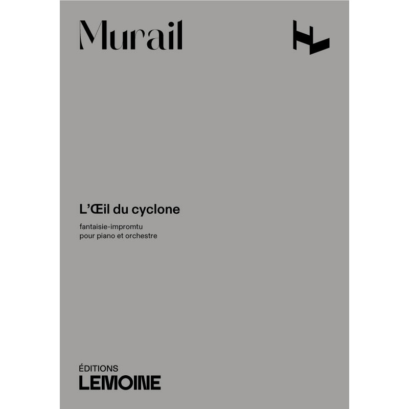 LEMOINE MURAIL TRISTAN - L'OEIL DU CYCLONE - CONDUCTEUR 