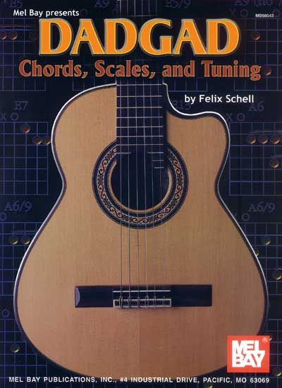 MEL BAY SCHELL FELIX - DADGAD CHORDS, SCALES, AND TUNING - GUITAR