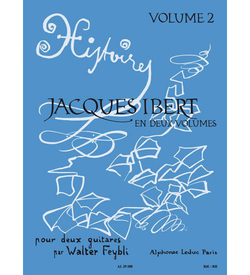 LEDUC FEYBLI - JACQUES IBERT EN DEUX VOLUMES VOL.2 - 2 GUITARES