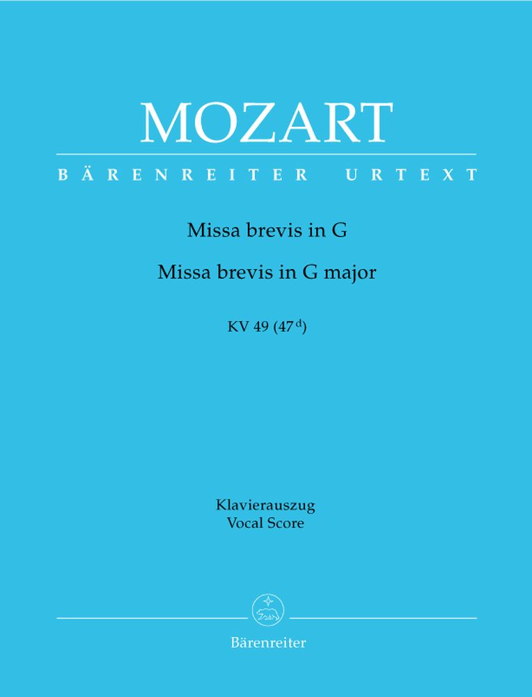 BARENREITER MOZART W.A. - MISSA BREVIS IN G MAJOR KV 49 (47 D) - KLAVIERAUSZUG