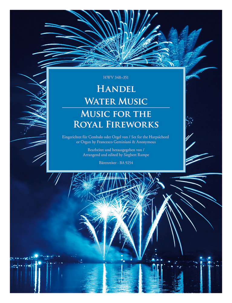 BARENREITER HANDEL G.F. - WATER MUSIC / MUSIC FOR THE ROYAL FIREWORKS HWV 348-351