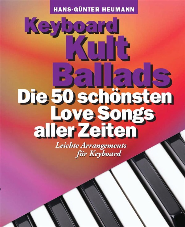 BOSWORTH KEYBOARD KULT BALLADS - DIE 50 SCHONSTEN LOVE SONGS ALLER ZEITEN - KEYBOARD