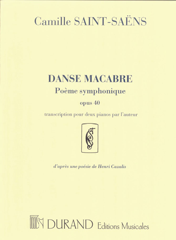 DURAND SAINT SAENS C. - DANSE MACABRE POEME SYMPHONIQUE OPUS 40 - 2 PIANOS