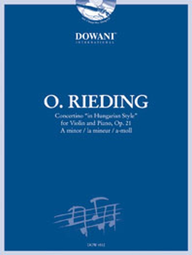 DOWANI RIEDING O. - CONCERTINO ”IN HUNGARIAN STYLE” OP.21 IN A MINOR - VIOLON, PIANO