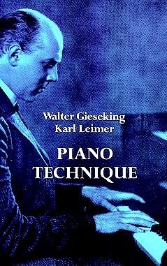 DOVER WALTER GIESEKING AND KARL LEIMER PIANO TECHNIQUE - 