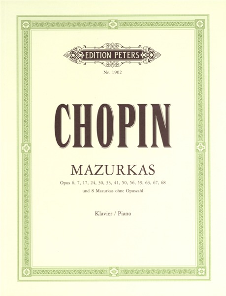 EDITION PETERS CHOPIN FRÉDÉRIC - MAZURKAS - PIANO