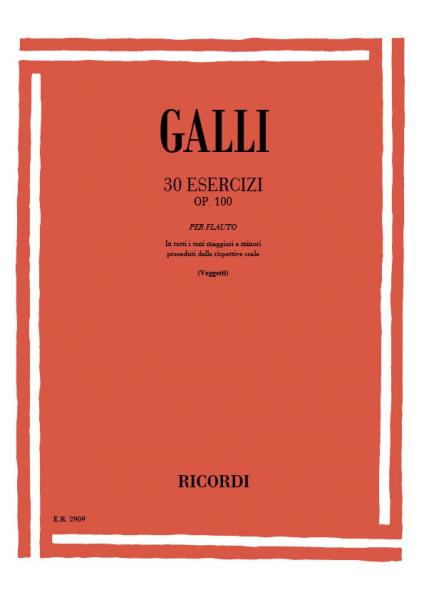 RICORDI GALLI R. - 30 ESERCIZI OP. 100 - FLUTE