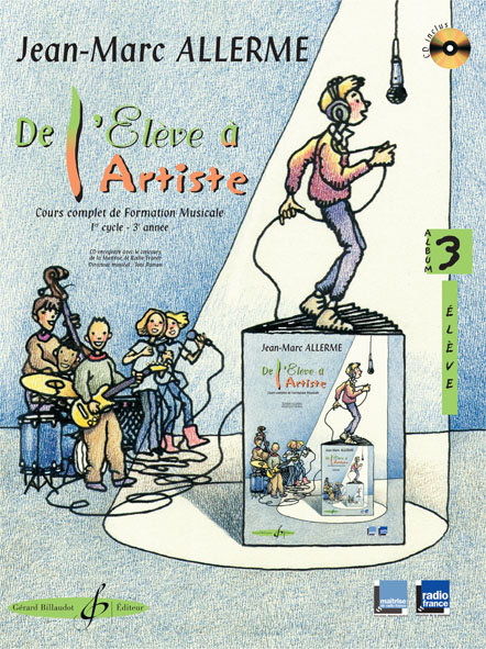 BILLAUDOT MUSIKCHULE - ALLERME JEAN-MARC - DE L'ELEVE A L'ARTISTE VOL.3 + CD (ELEVE)