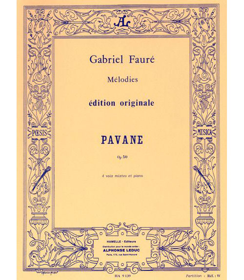 HAMELLE EDITEURS FAURE GABRIEL - PAVANE OP.50 - CHOEUR & PIANO