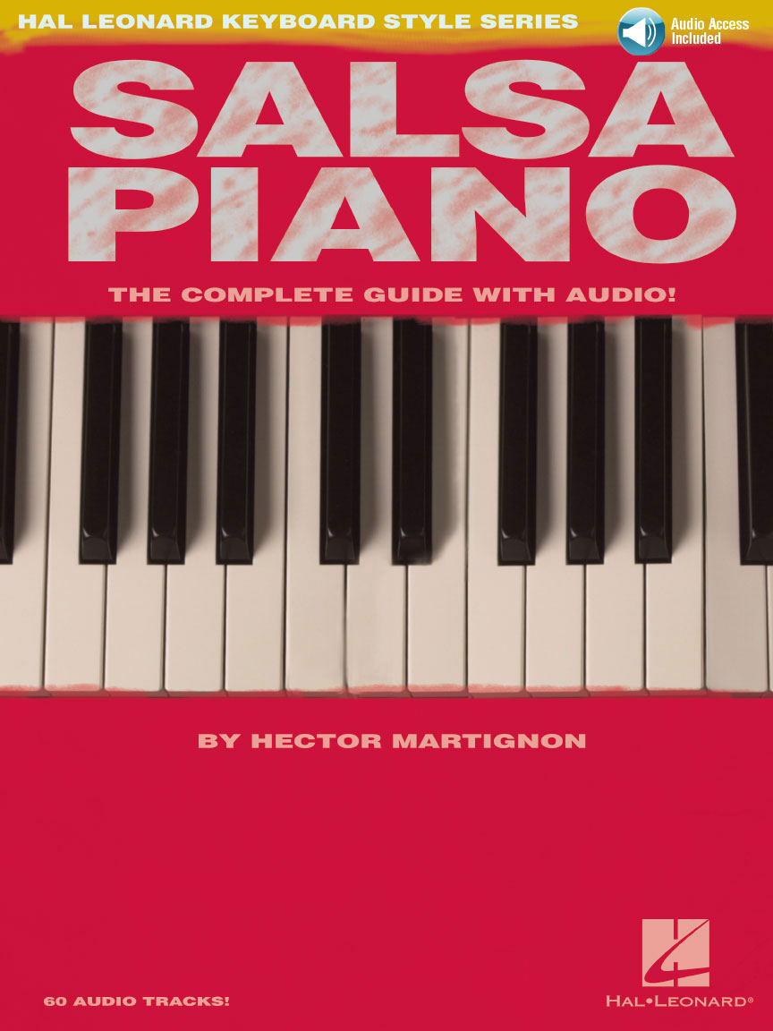HAL LEONARD MARTIGNON HECTOR - SALSA PIANO COMPLETE GUIDE + AUDIO TRACKS - PIANO 