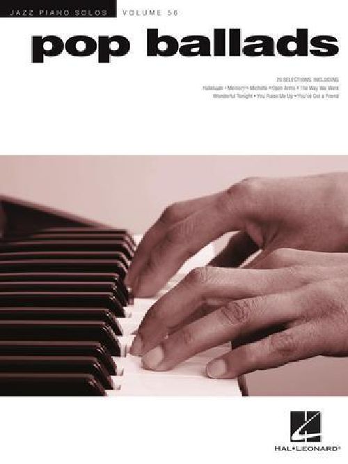 HAL LEONARD POP BALLADS - JAZZ PIANO SOLOS SERIES VOLUME 56