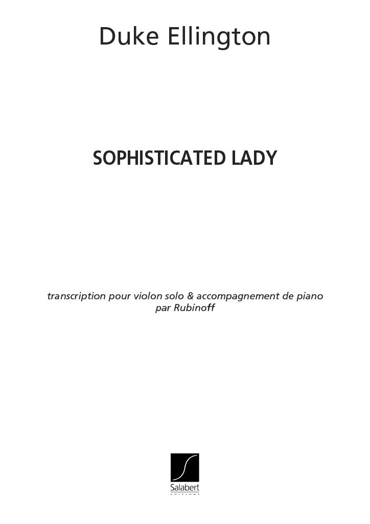 SALABERT ELLINGTON D. - SOPHISTICATED LADY - VIOLON ET PIANO