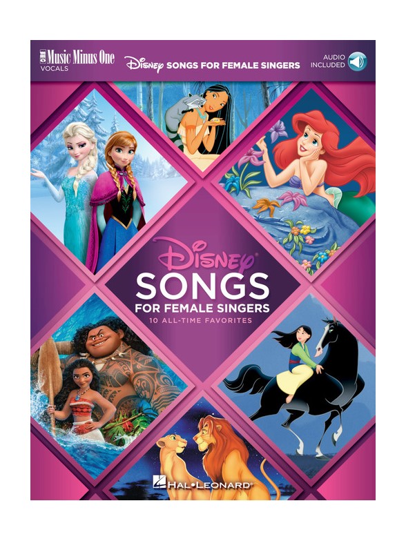 HAL LEONARD DISNEY SONGS FOR FEMALE SINGERS : 10 ALL TIME FAVORITES + AUDIO
