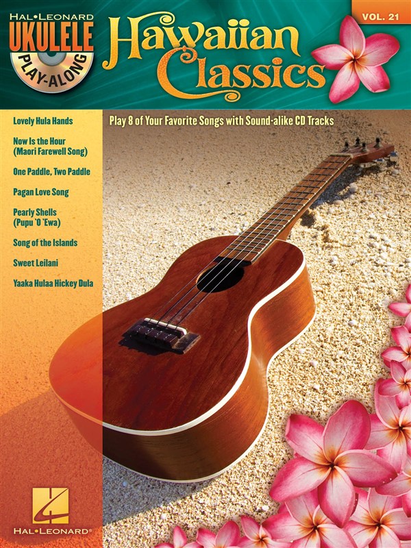 HAL LEONARD UKULELE PLAY ALONG VOLUME 21 - HAWAIIAN CLASSICS + CD - UKULELE