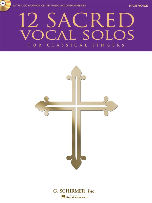 HAL LEONARD 12 SACRED VOCAL SOLOS FOR CLASSICAL SINGERS + CD - HIGH VOICE