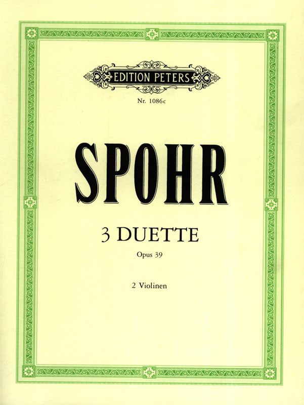 EDITION PETERS SPOHR LOUIS - 3 DUETS OP.39 - VIOLIN DUETS