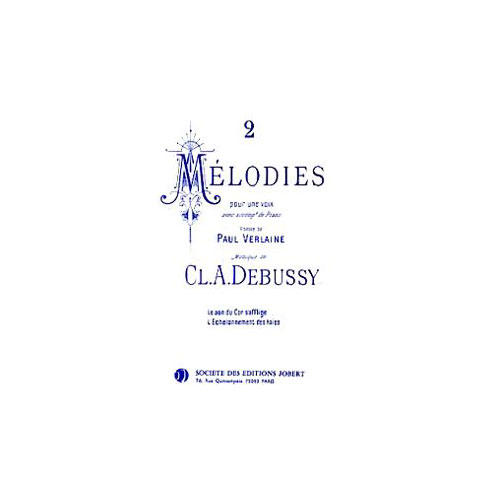 JOBERT DEBUSSY CLAUDE - MELODIES SUR DES POEMES DE VERLAINE (2) - VOIX ET PIANO