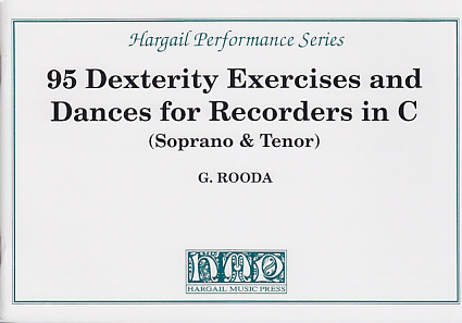 HARGAIL MUSIC PRESS ROODA 95 DEXTERITY EXERCISES AND DANCES FOR RECORDERS IN C