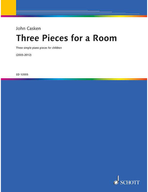 SCHOTT CASKEN J. - THREE PIECES FOR A ROOM - PIANO