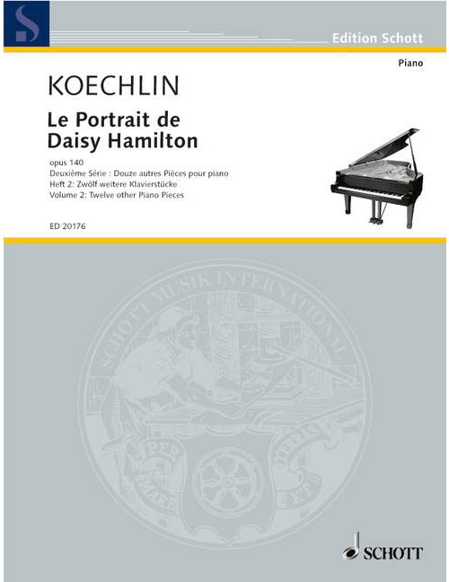 SCHOTT KOECHLIN CHARLES - LE PORTRAIT DE DAISY HAMILTON OP. 140 HEFT 2 - PIANO