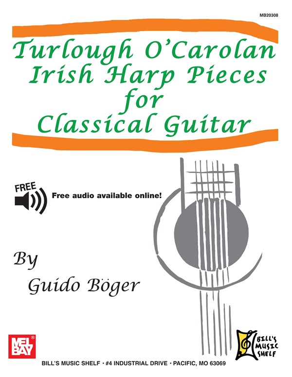 MEL BAY O'CAROLAN TURLOUGH - TURLOUGH O'CAROLAN IRISH HARP PIECES FOR CLASSICAL GUITAR - GUITAR