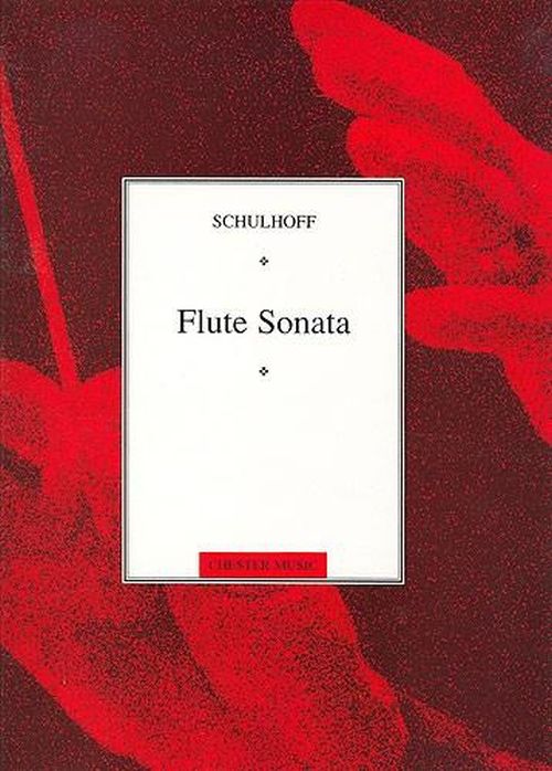 CHESTER MUSIC SCHULHOFF ERWIN - FLUTE SONATA