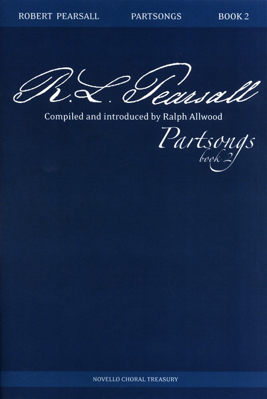 NOVELLO ROBERT PEARSALL PARTSONGS BOOK 2 - SATB