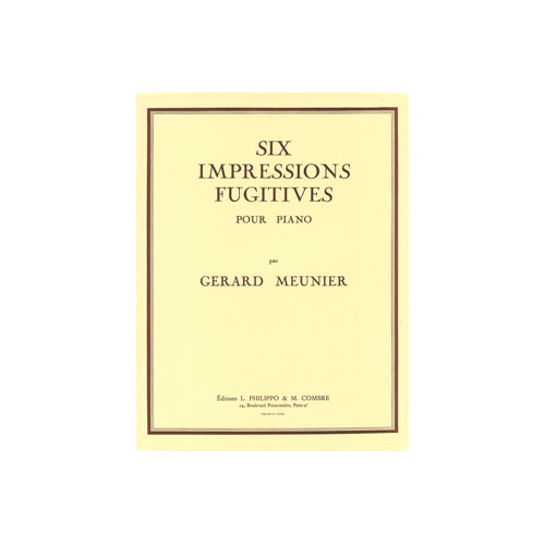 COMBRE MEUNIER GERARD - IMPRESSIONS FUGITIVES (6) - PIANO
