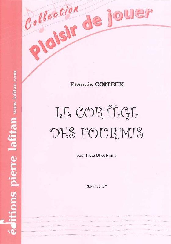 LAFITAN COITEUX FRANCIS - LE CORTEGE DES FOURMIS - FLUTE ET PIANO