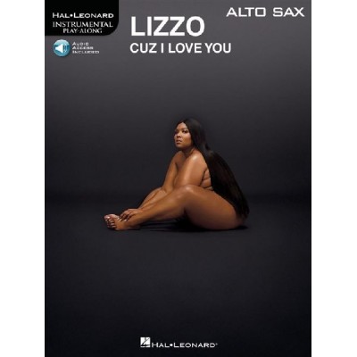 HAL LEONARD LIZZO - CUZ I LOVE YOU INSTRUMENTAL PLAY-ALONG - ALTO SAXOPHONE