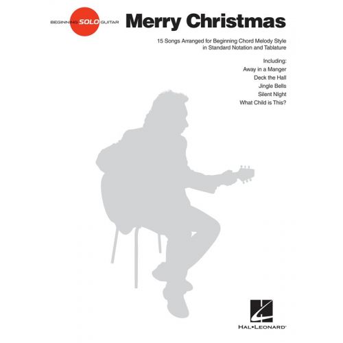 HAL LEONARD MERRY CHRISTMAS BEGINNING SOLO GUITAR - GUITAR