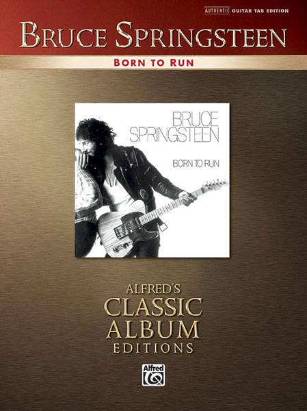 ALFRED PUBLISHING SPRINGSTEEN BRUCE - BORN TO RUN - GUITAR TAB