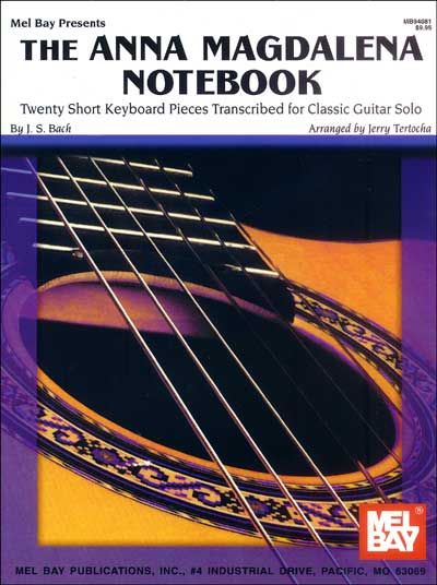 MEL BAY TERTOCHA JERRY - THE ANNA MAGDALENA NOTEBOOK FOR CLASSIC GUITAR - GUITAR