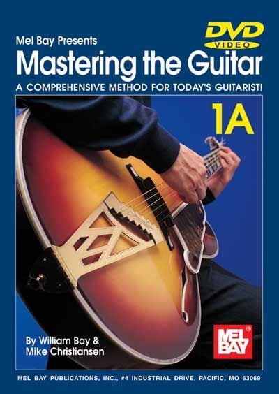 MEL BAY BAY WILLIAM - MASTERING THE GUITAR BOOK 1A + CD + DVD - GUITAR