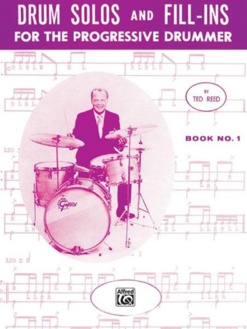 ALFRED PUBLISHING REED TED - REED TED - DRUM SOLOS AND FILL-INS BOOK 1 - BATTERIE 