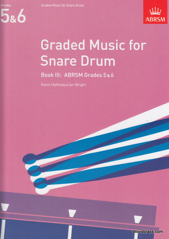 ABRSM PUBLISHING HATHWAY K./ WRIGHT I. - GRADED MUSIC FOR THE SNARE DRUM, BOOK III