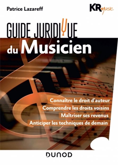 DUNOD LAZAREFF PATRICE - GUIDE JURIDIQUE DU MUSICIEN