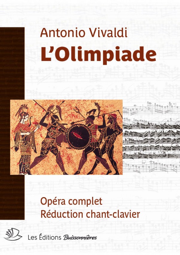 LES EDITIONS BUISSONNIERES VIVALDI - L'OLIMPIADE - CHANT & PIANO
