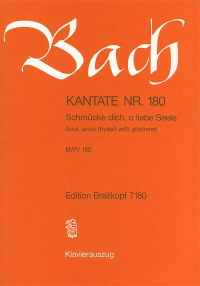 EDITION BREITKOPF BACH J.S. - KANTATE 180 SCHM?CKE DICH, O