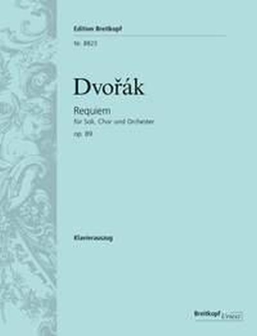 EDITION BREITKOPF DVORAK ANTON - REQUIEM OP.89 - VOCAL SCORE