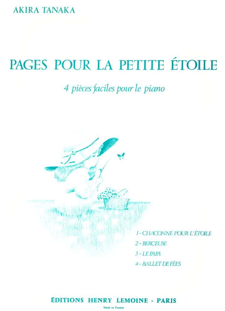 LEMOINE TANAKA AKIRA - PAGES POUR LA PETITE ETOILE - PIANO