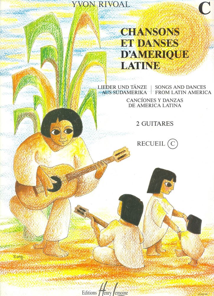 LEMOINE RIVOAL YVON - CHANSONS ET DANSES D'AMERIQUE LATINE VOL.C - 2 GUITARES