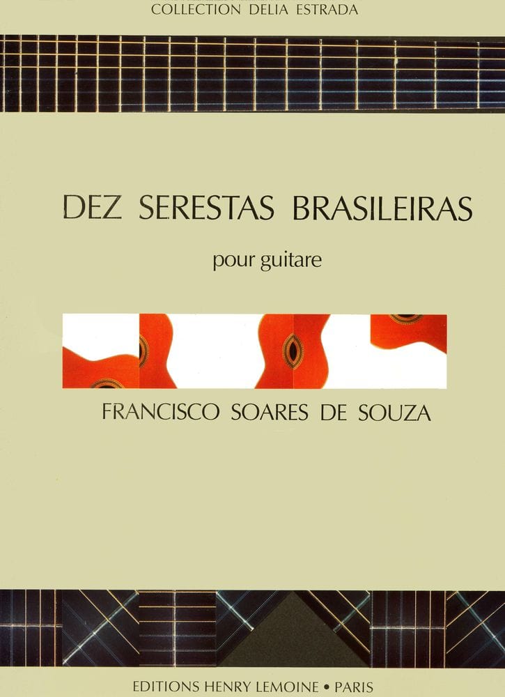 LEMOINE DE SOUZA SOARES - DEZ SERESTAS BRASILEIRAS - GUITARE