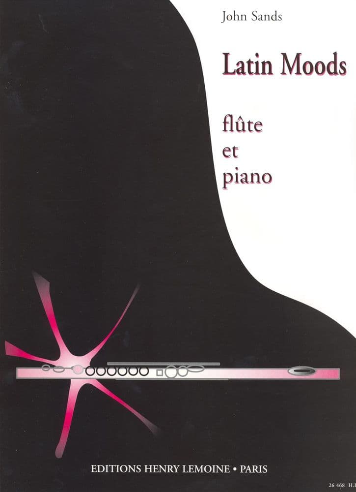 LEMOINE SANDS JOHN - LATIN MOODS - FLUTE, PIANO