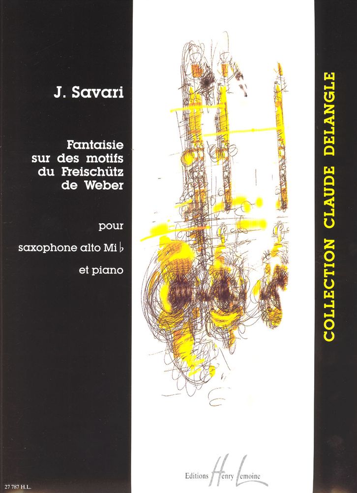 LEMOINE SAVARI JEROME - FANTAISIE SUR DES MOTIFS DU FREISCHUTZ - SAXOPHONE